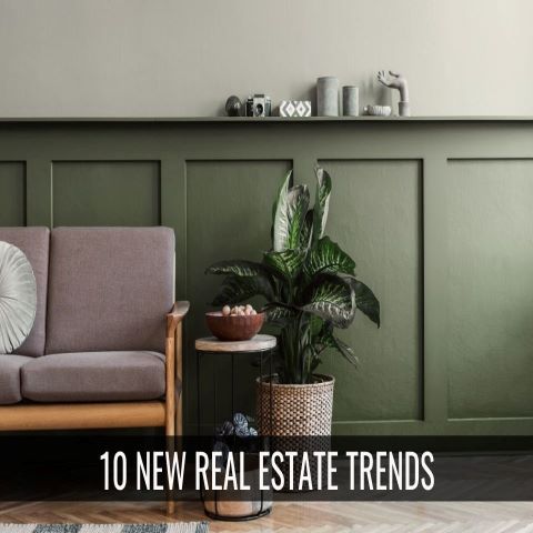 Ten New Real Estate Trends