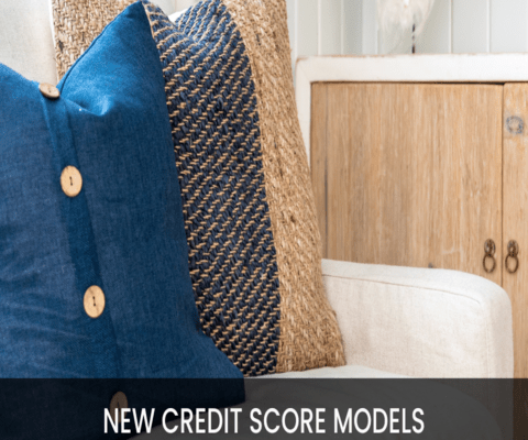 What the New Credit Score Models Mean for Homebuyers